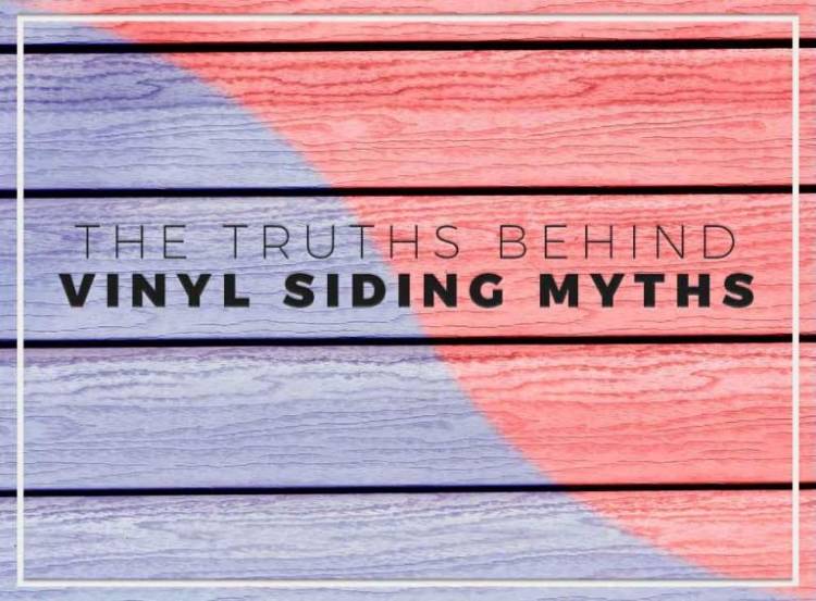 The Truths Behind Vinyl Siding Myths