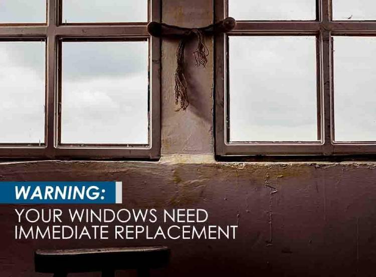 Warning Your Windows Need Immediate Replacement