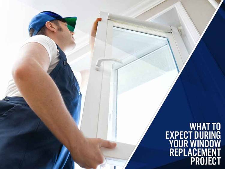 What to Expect During Your Window Replacement Project